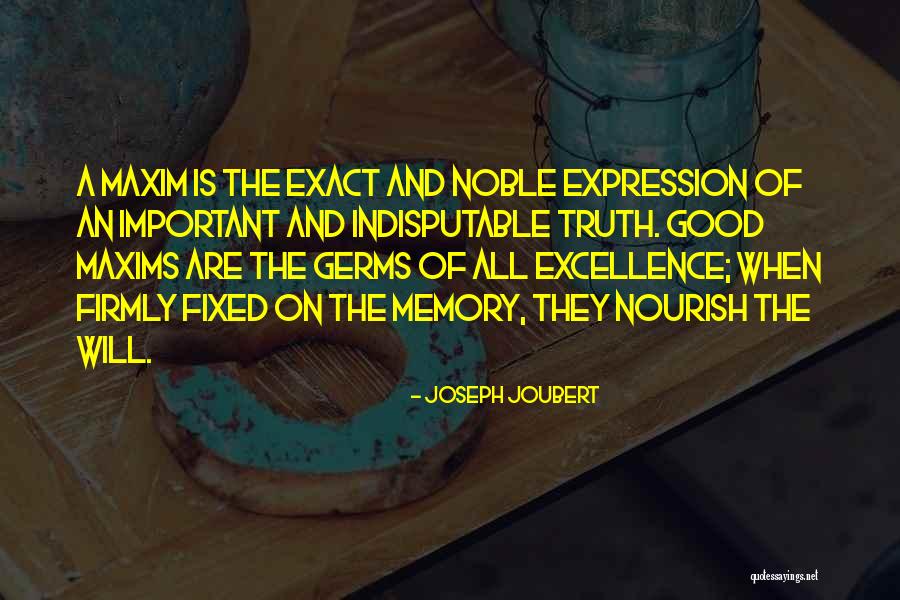 Indisputable Quotes By Joseph Joubert