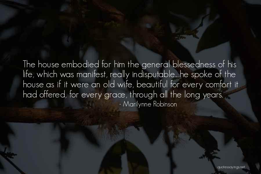 Indisputable Quotes By Marilynne Robinson