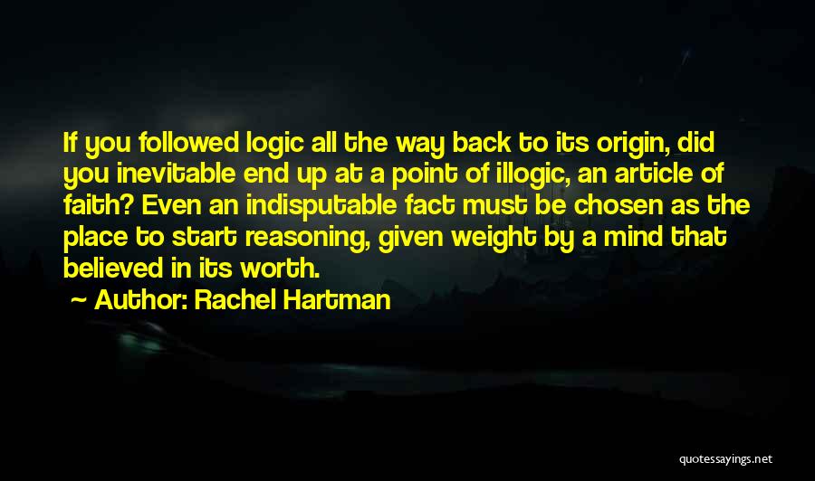 Indisputable Quotes By Rachel Hartman