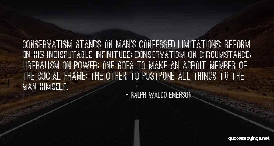 Indisputable Quotes By Ralph Waldo Emerson