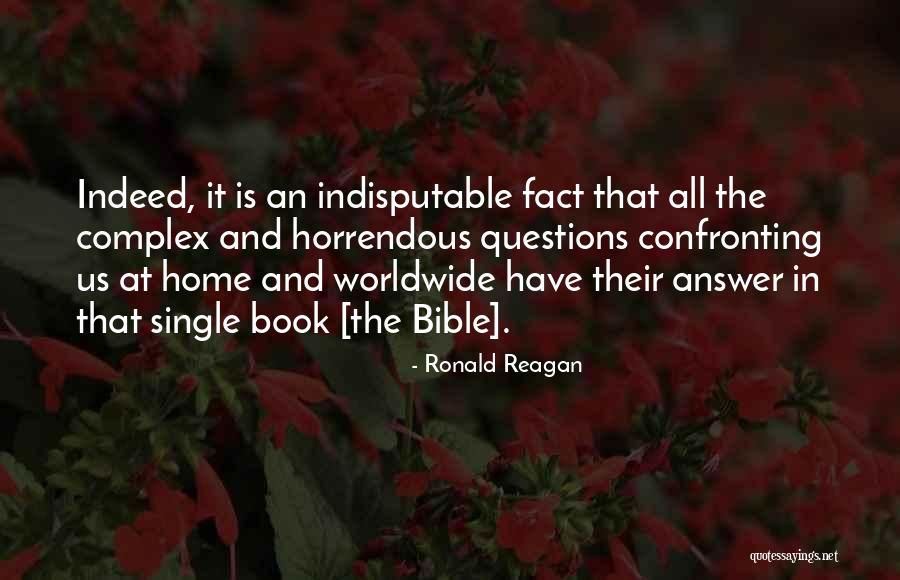 Indisputable Quotes By Ronald Reagan