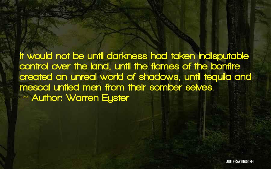 Indisputable Quotes By Warren Eyster