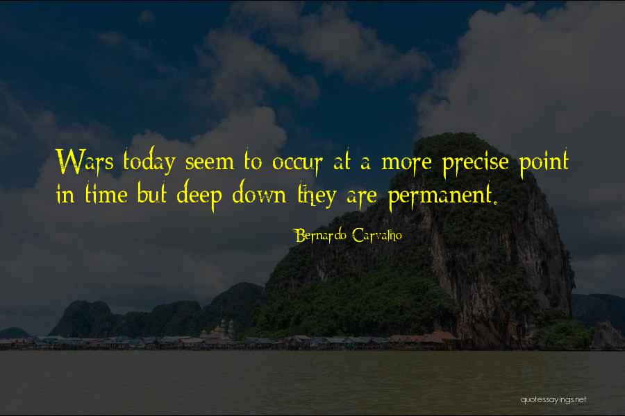 Indisputable Truth Quotes By Bernardo Carvalho Indisputable Truth Quotes By Bernardo Carvalho