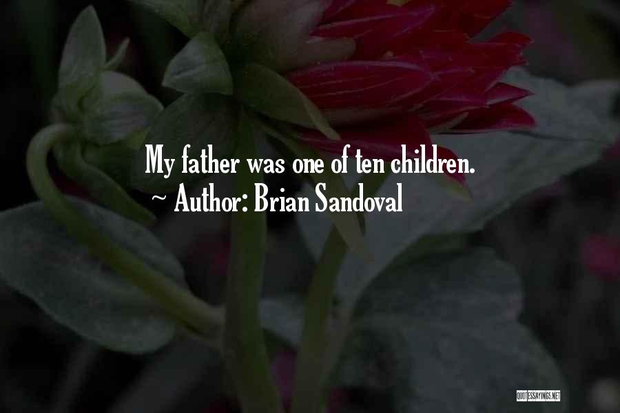 Indissoluable Quotes By Brian Sandoval