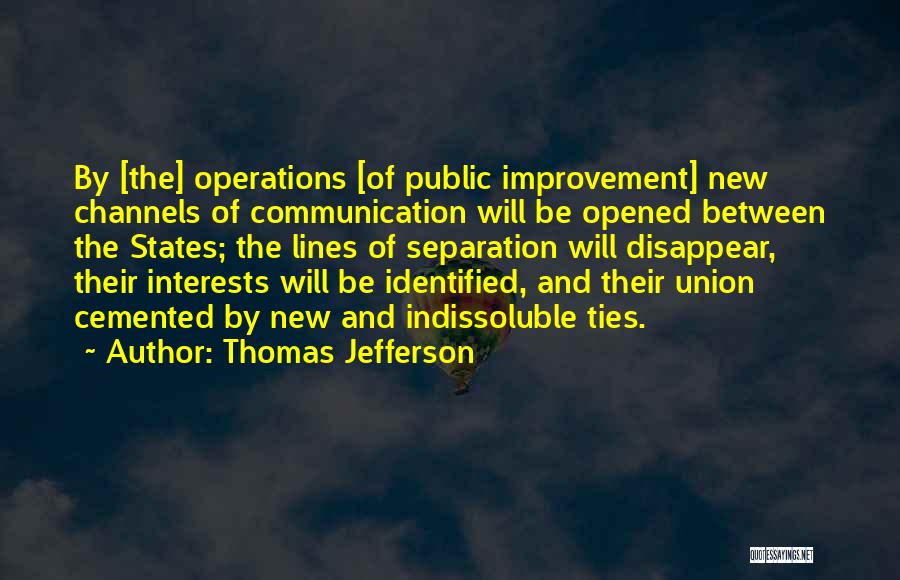 Indissoluble Quotes By Thomas Jefferson