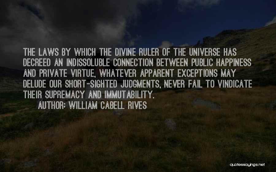 Indissoluble Quotes By William Cabell Rives