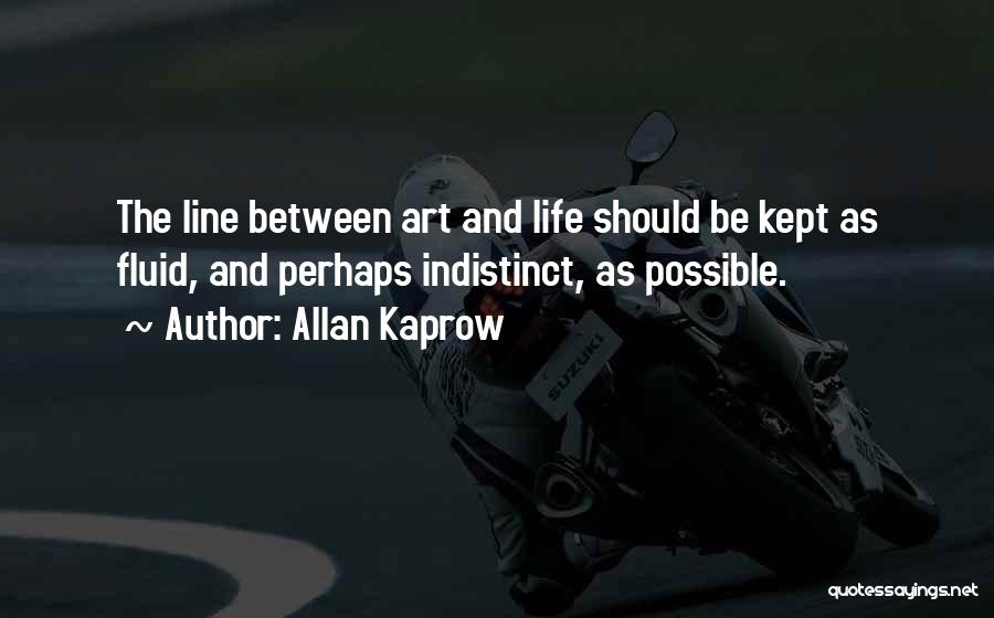 Indistinct Quotes By Allan Kaprow