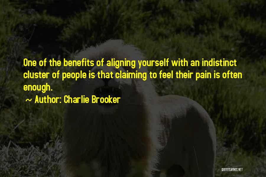 Indistinct Quotes By Charlie Brooker