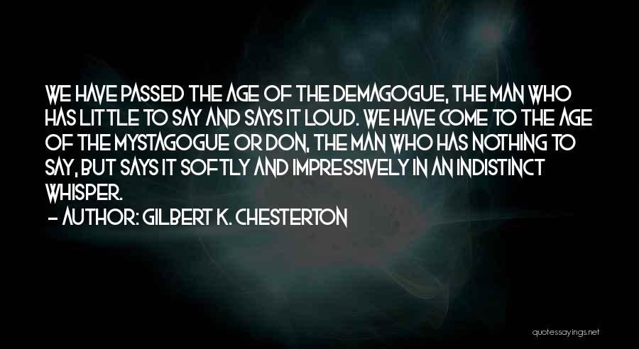 Indistinct Quotes By Gilbert K. Chesterton