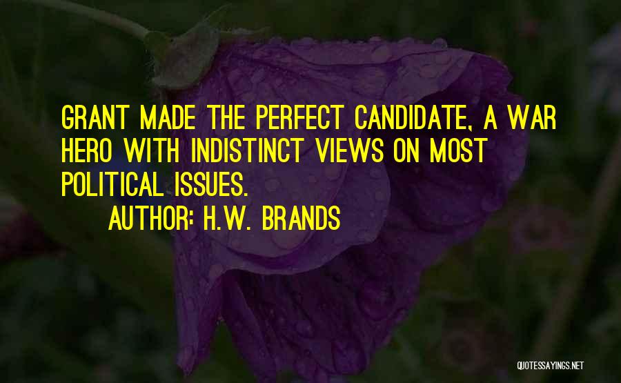 Indistinct Quotes By H.W. Brands