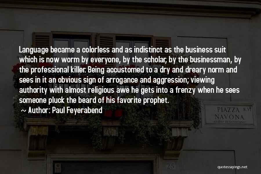 Indistinct Quotes By Paul Feyerabend