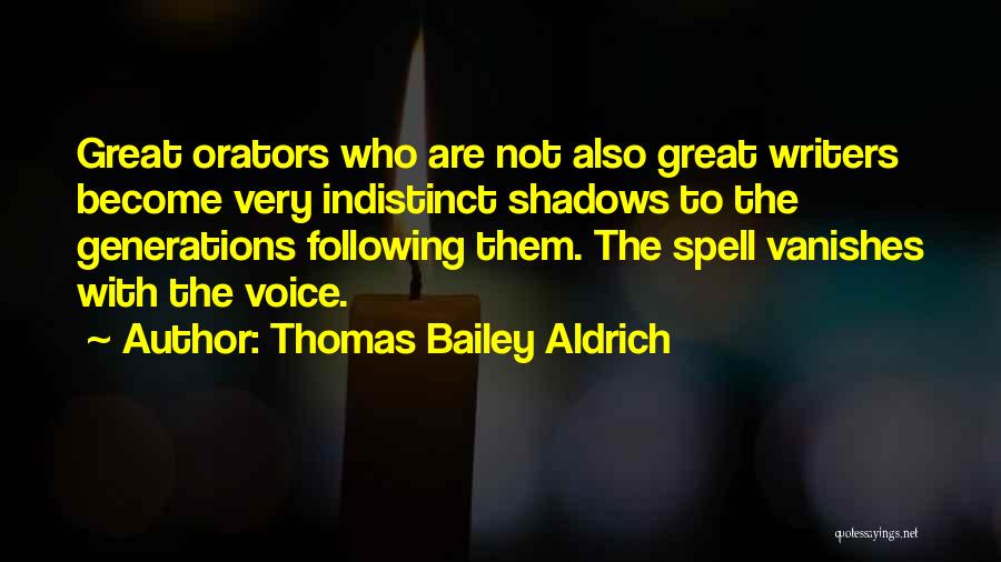 Indistinct Quotes By Thomas Bailey Aldrich