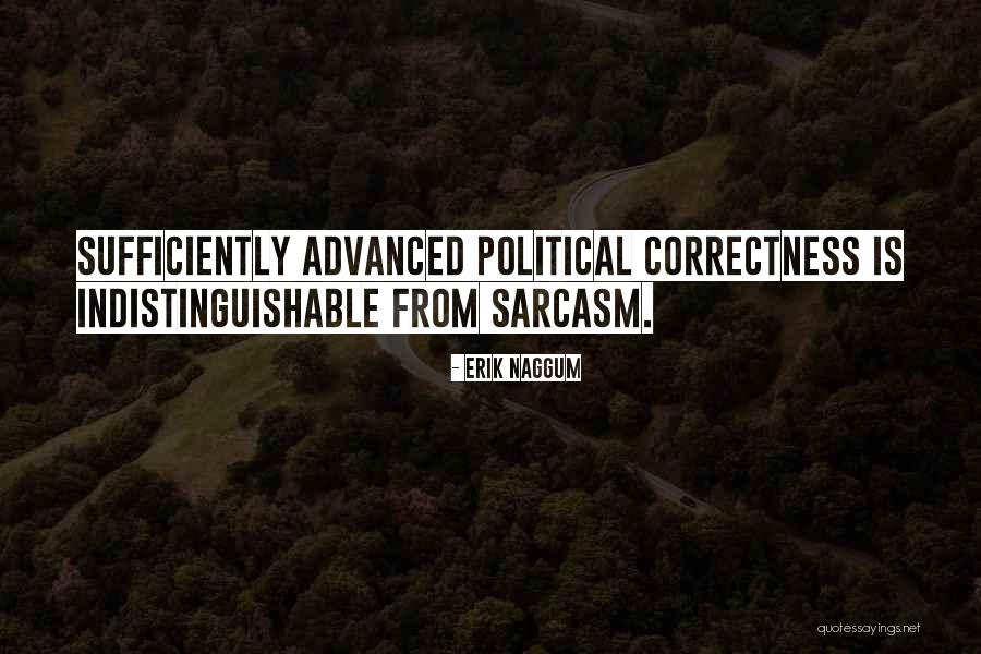Indistinguishable Quotes By Erik Naggum Indistinguishable Quotes By Erik Naggum