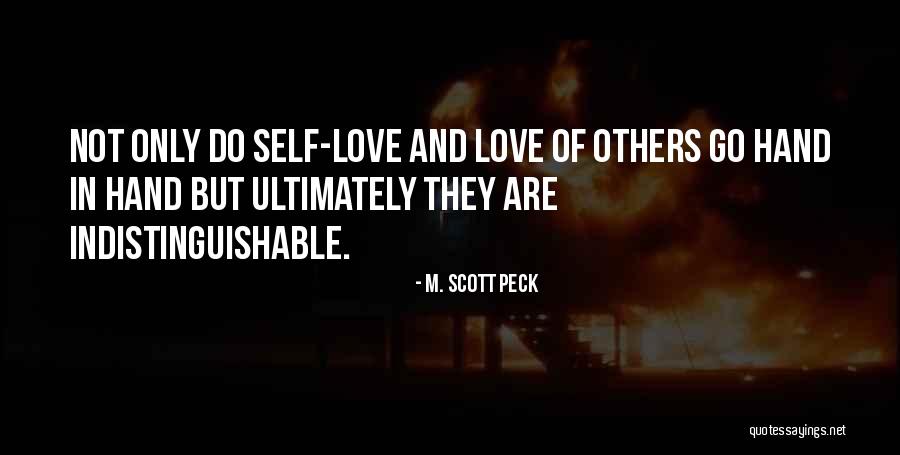 Indistinguishable Quotes By M. Scott Peck Indistinguishable Quotes By M. Scott Peck