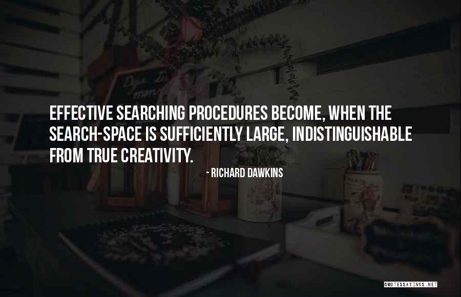 Indistinguishable Quotes By Richard Dawkins Indistinguishable Quotes By Richard Dawkins