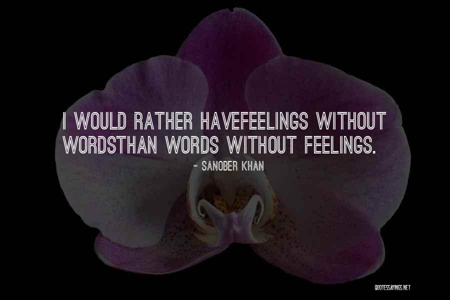 Indistuinguishable Quotes By Sanober Khan Indistuinguishable Quotes By Sanober Khan