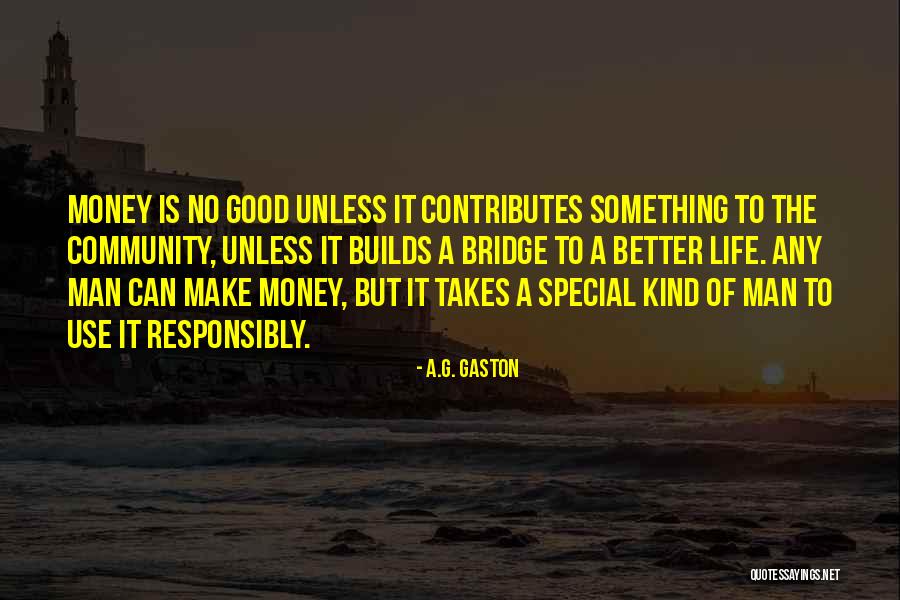 Indite Quotes By A.G. Gaston Indite Quotes By A.G. Gaston