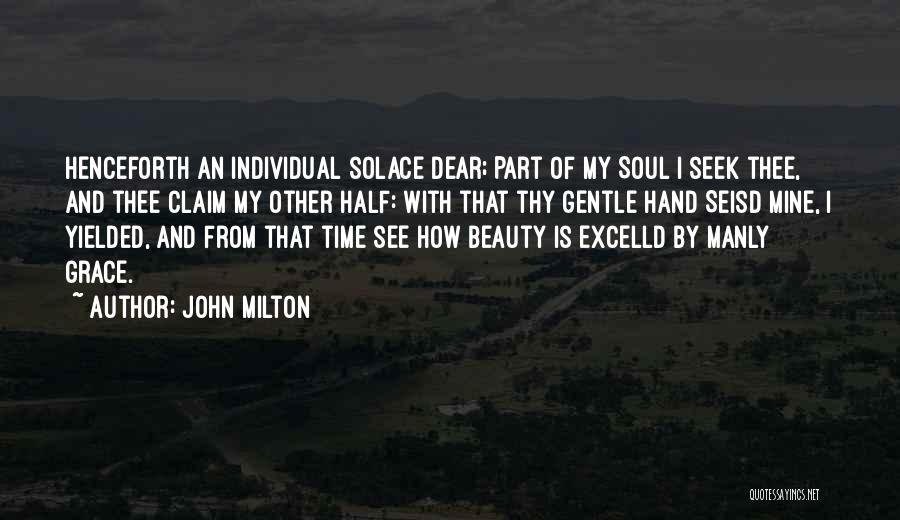 Individual Beauty Quotes By John Milton