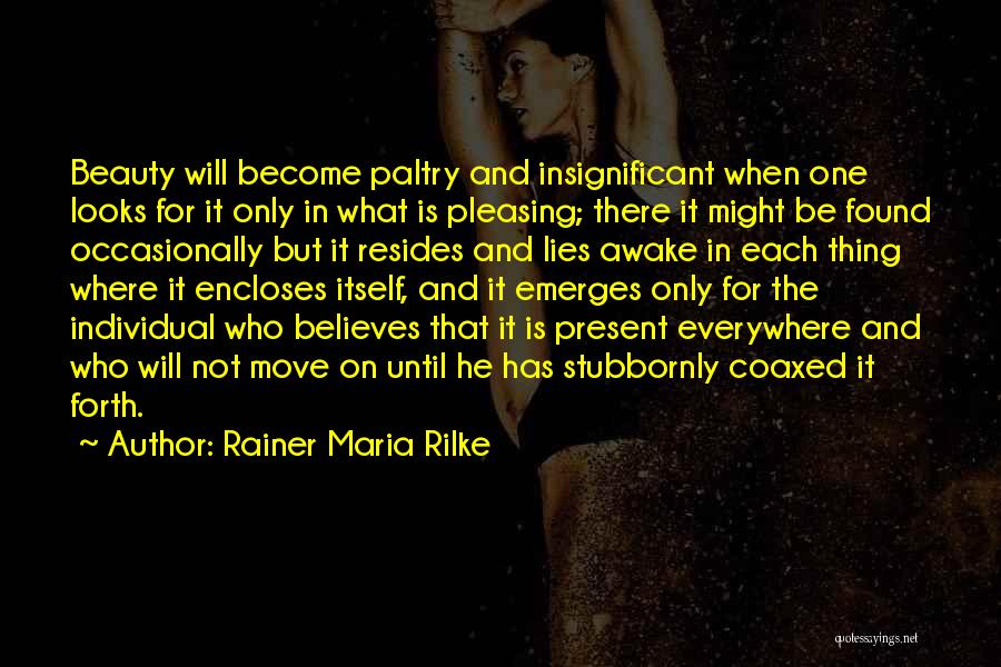 Individual Beauty Quotes By Rainer Maria Rilke