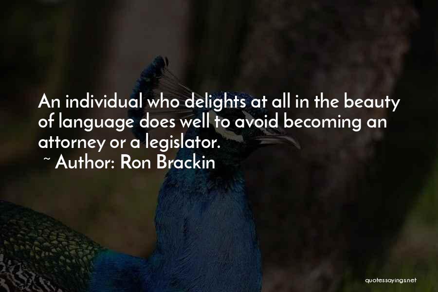 Individual Beauty Quotes By Ron Brackin