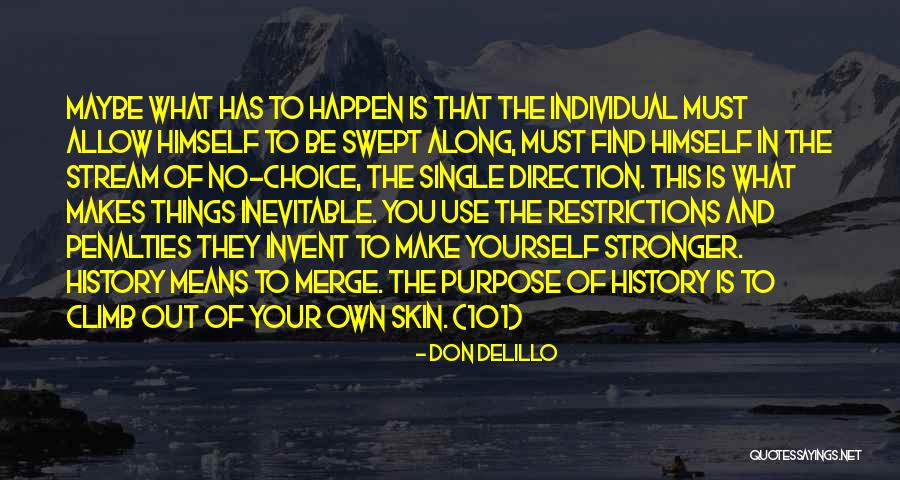 Individual Choice Quotes By Don DeLillo Individual Choice Quotes By Don DeLillo