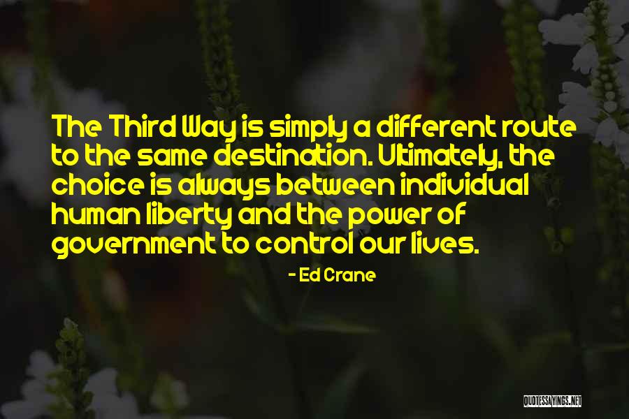 Individual Choice Quotes By Ed Crane Individual Choice Quotes By Ed Crane