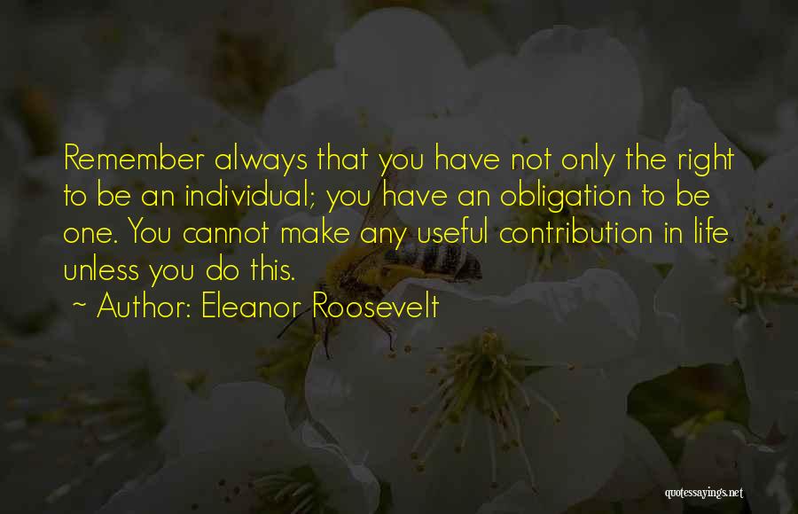 Individual Contribution Quotes By Eleanor Roosevelt