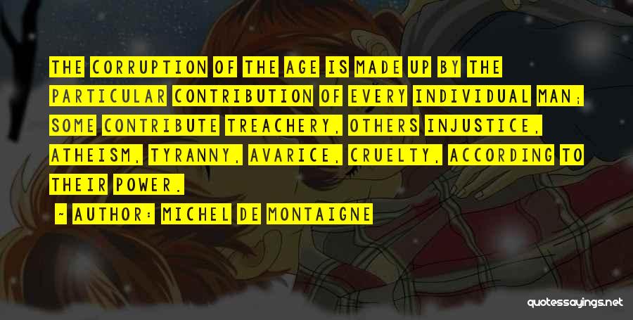 Individual Contribution Quotes By Michel De Montaigne