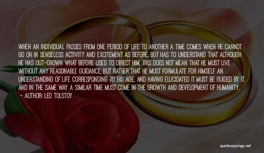 Individual Development And Growth Quotes By Leo Tolstoy