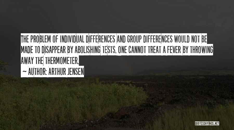 Individual Differences Quotes By Arthur Jensen