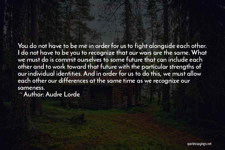 Individual Differences Quotes By Audre Lorde