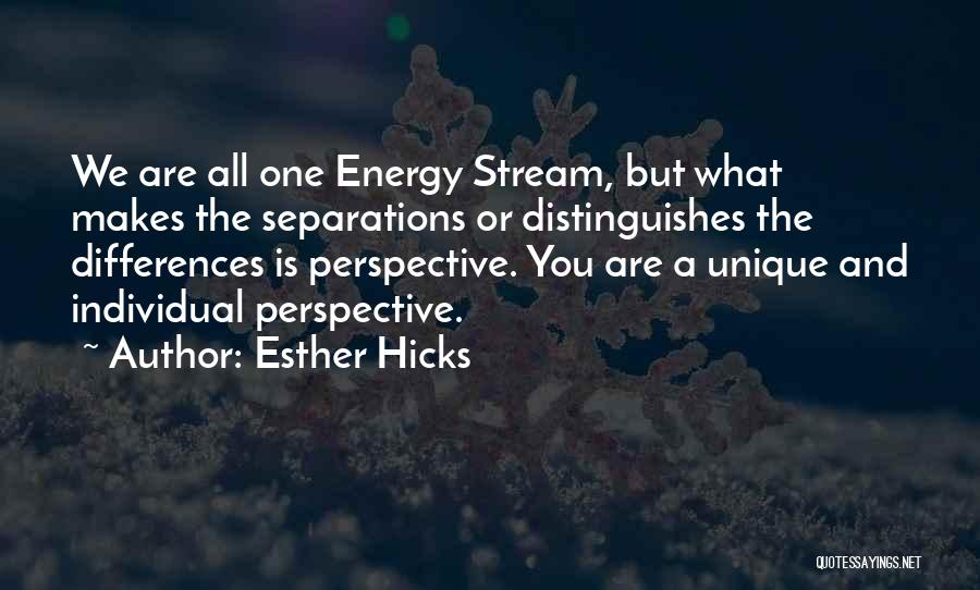 Individual Differences Quotes By Esther Hicks