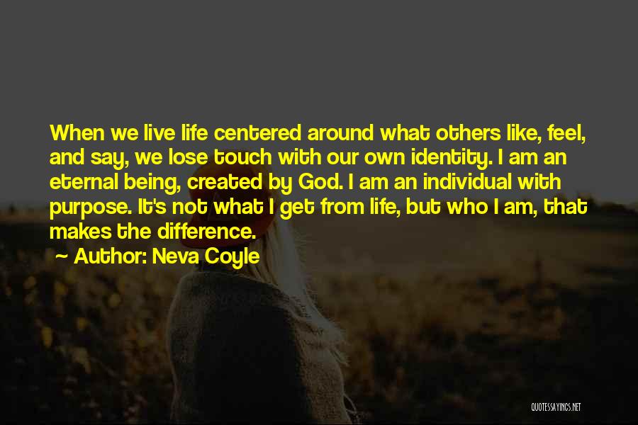 Individual Differences Quotes By Neva Coyle