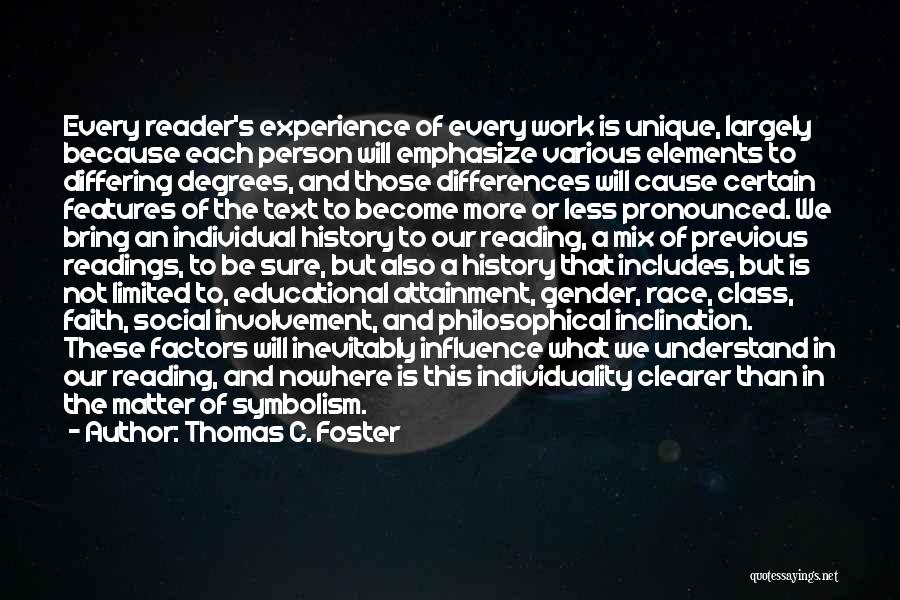 Individual Differences Quotes By Thomas C. Foster
