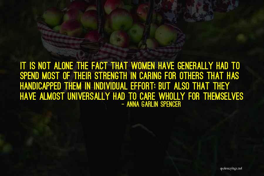 Individual Effort Quotes By Anna Garlin Spencer Individual Effort Quotes By Anna Garlin Spencer