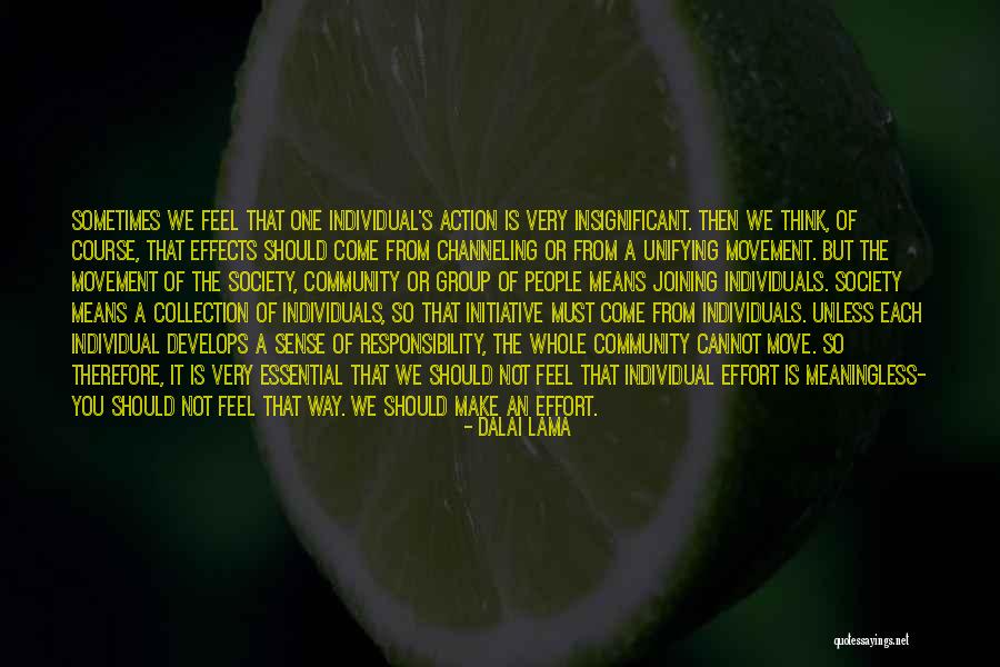 Individual Effort Quotes By Dalai Lama Individual Effort Quotes By Dalai Lama