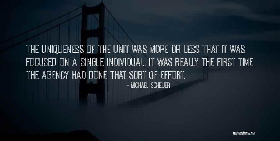 Individual Effort Quotes By Michael Scheuer Individual Effort Quotes By Michael Scheuer