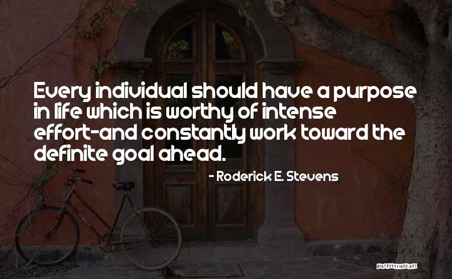 Individual Effort Quotes By Roderick E. Stevens Individual Effort Quotes By Roderick E. Stevens