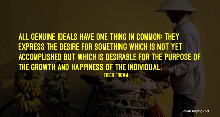 Individual Growth Quotes By Erich Fromm