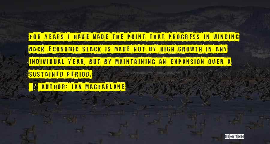 Individual Growth Quotes By Ian Macfarlane