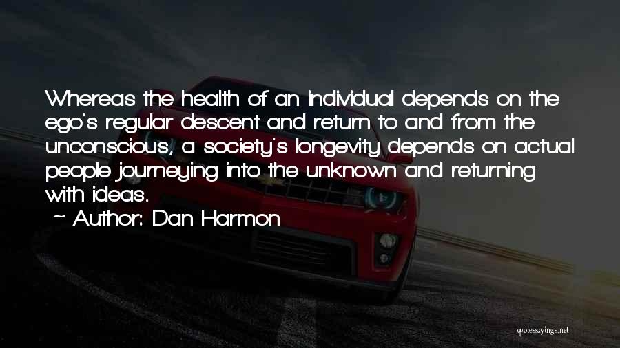 Individual Health Quotes By Dan Harmon
