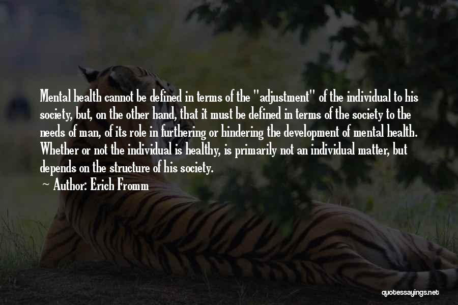 Individual Health Quotes By Erich Fromm