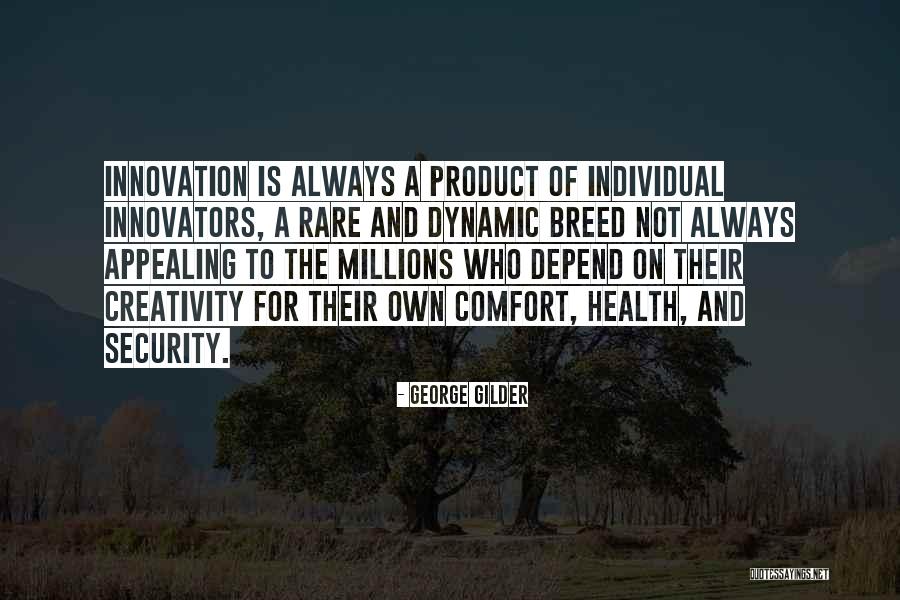 Individual Health Quotes By George Gilder