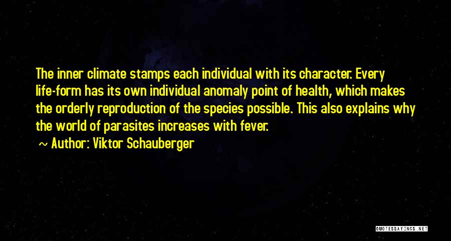 Individual Health Quotes By Viktor Schauberger