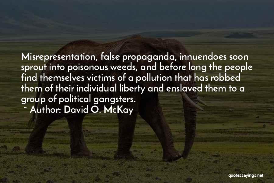 Individual Liberty Quotes By David O. McKay