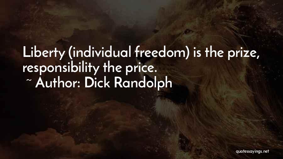 Individual Liberty Quotes By Dick Randolph