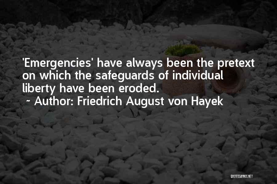 Individual Liberty Quotes By Friedrich August Von Hayek