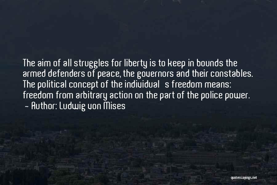 Individual Liberty Quotes By Ludwig Von Mises