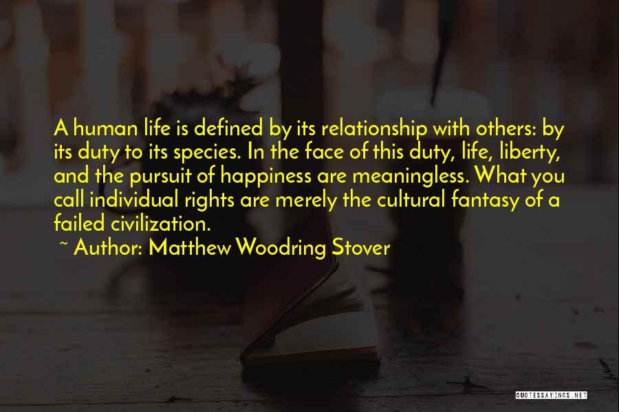 Individual Liberty Quotes By Matthew Woodring Stover