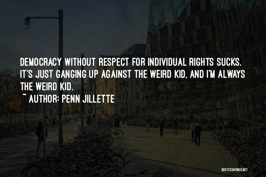 Individual Liberty Quotes By Penn Jillette